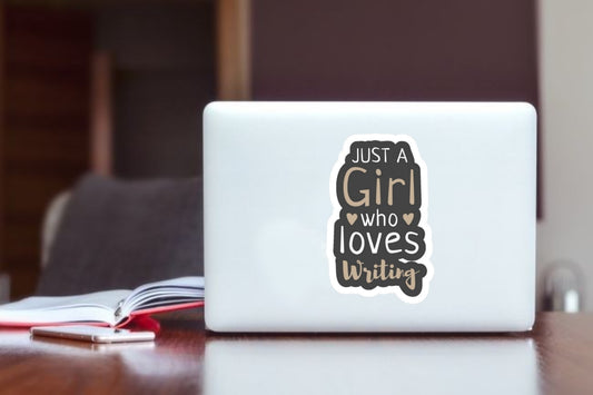 "Just A Girl Who Loves Writing" Laptop Sticker, Aesthetic Writer Vinyl Decal for Laptop, Journal, Water Bottle, and Notebook