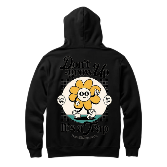 Don't grow up, It's a Trap One Size hoodie Black Back 29