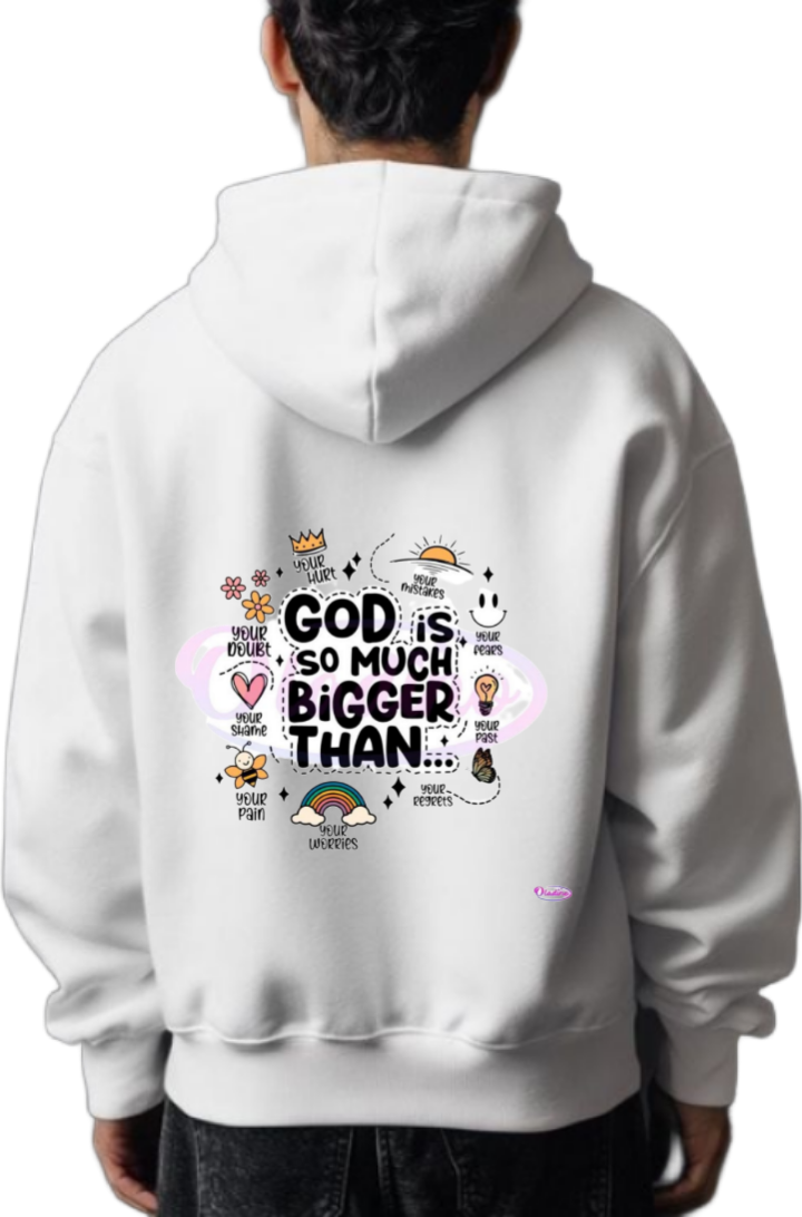 GOD is SO MUCH BIGGER THAN... One Size hoodie White Back 2