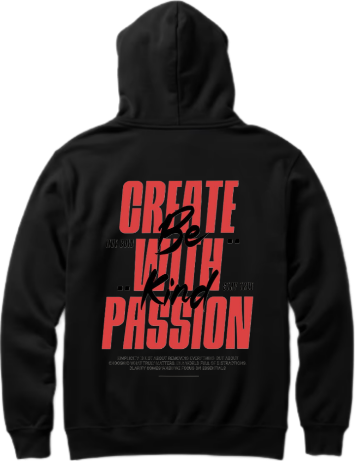 Create With Passion, Be Kind Over Size hoodie Black Back 83