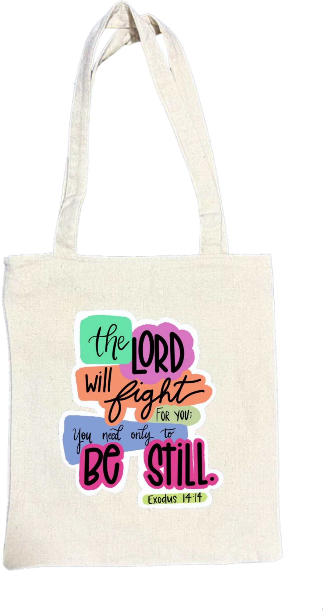 the LORD will fight FOR YOU: You nad only to BE STILL Exodus 14:14 tote bag beige 2
