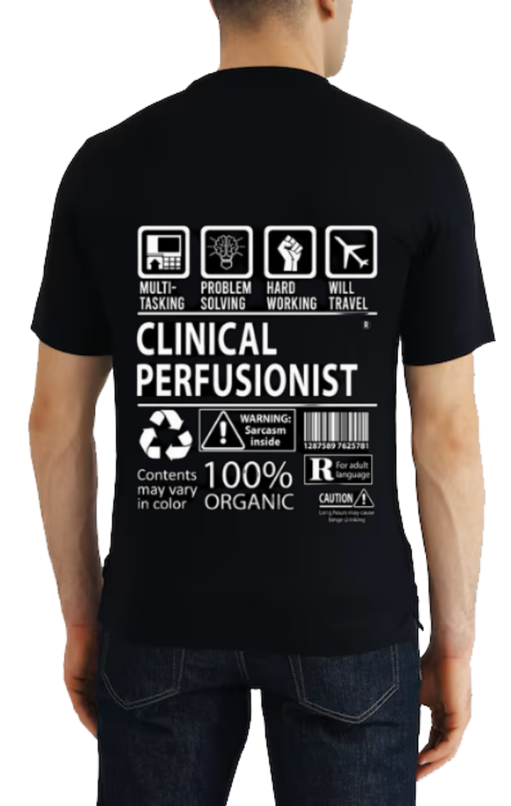 CLINICAL PERFUSIONIST Back text One Size t- shirt Black Back 116
