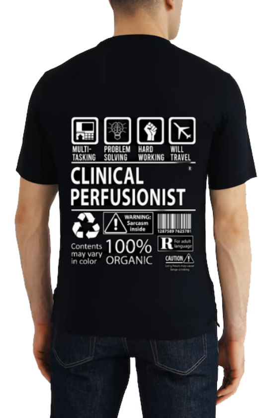 CLINICAL PERFUSIONIST Back text One Size t- shirt Black Back 116