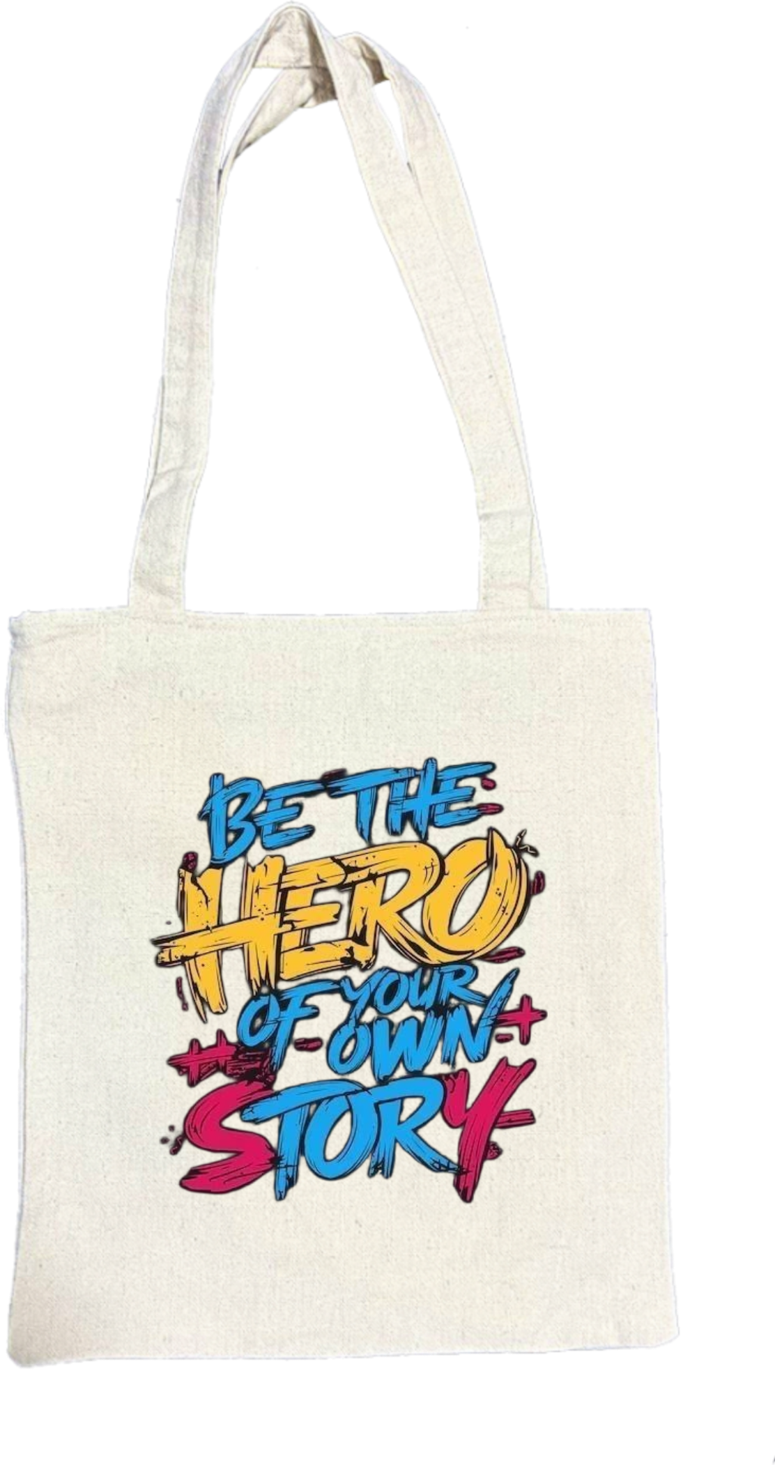 Be the hero of your own story tote bag beige 173