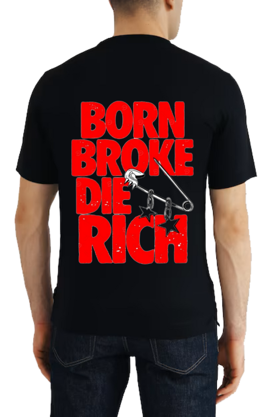 BORNE BROKE DIE RICH t- shirt One Size Black back 33