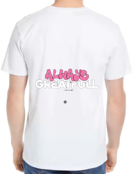 ALWASS GREATFULL t- shirt One Size White back 34