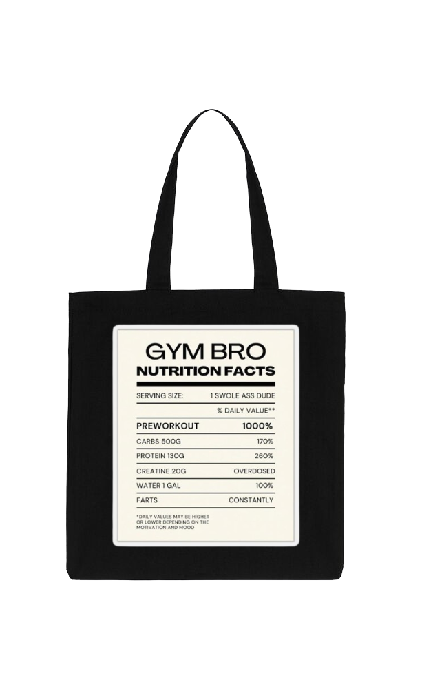 GYM BRO NUTRITION FACTS Back text tote bag Black 32