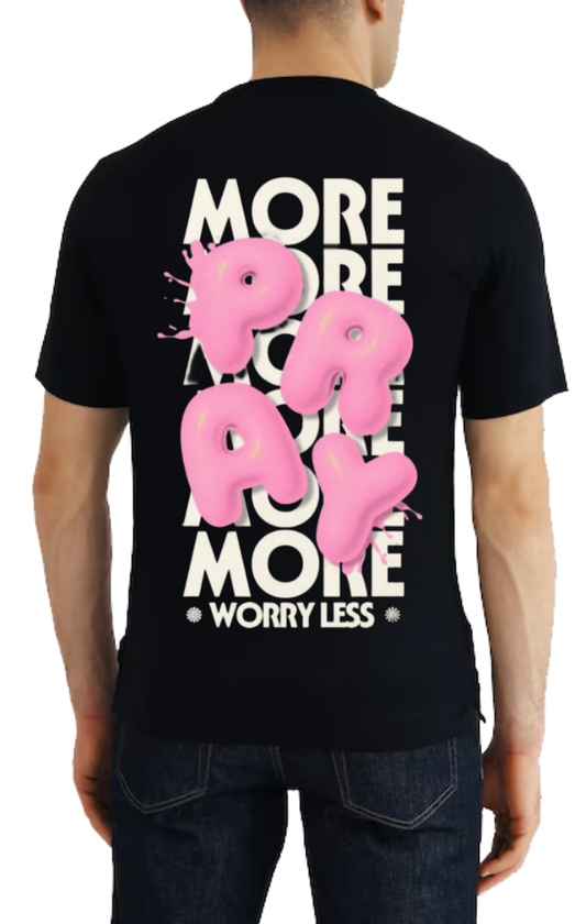 Pray More Worry Less t- shirt One Size Black back 36