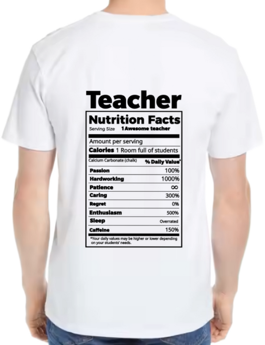 Teacher Nutrition Facts Back text One Size t- shirt White Back 3