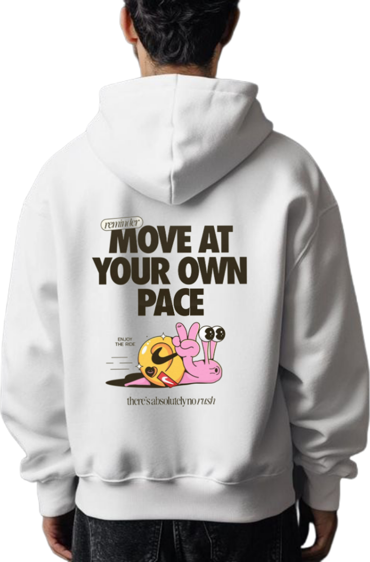MOVE AT YOUR OWN PACE Over Size hoodie White Back 4