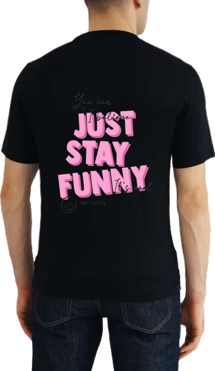 JUST STAY FUNNY t- shirt One Size Black Back 3