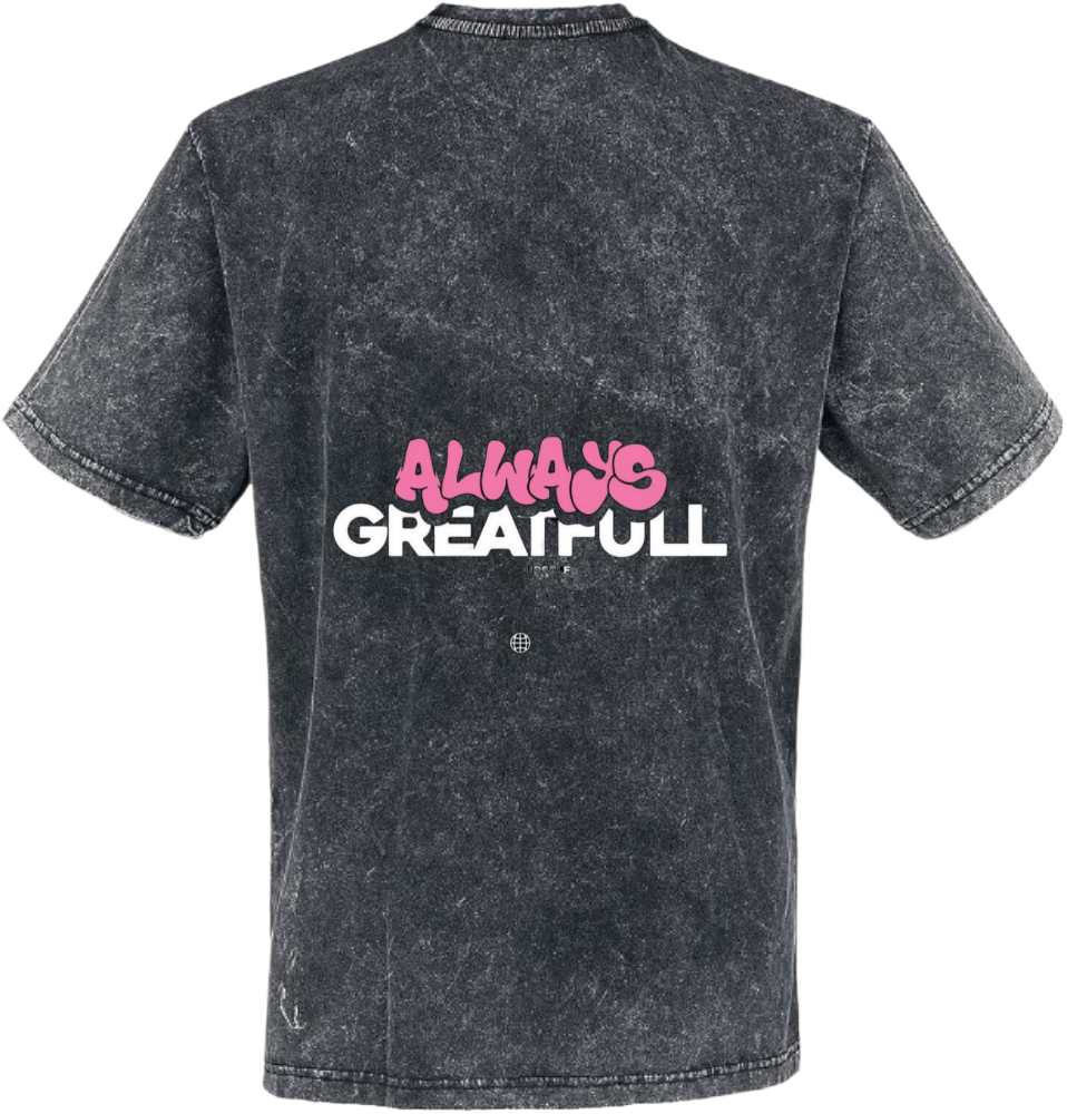 ALWAYS GREATFULL t- shirt One Size Washed Back 41