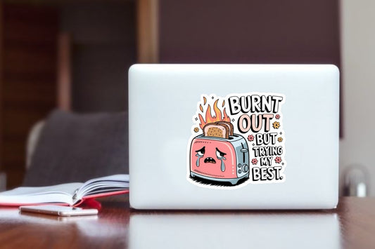 "Burnt Out But Trying My Best Laptop Sticker, Cute Crying Toaster Meme Vinyl Decal, Aesthetic Waterproof Sticker for Water Bottle, Hydro Flask, Journal, and Student Gifts