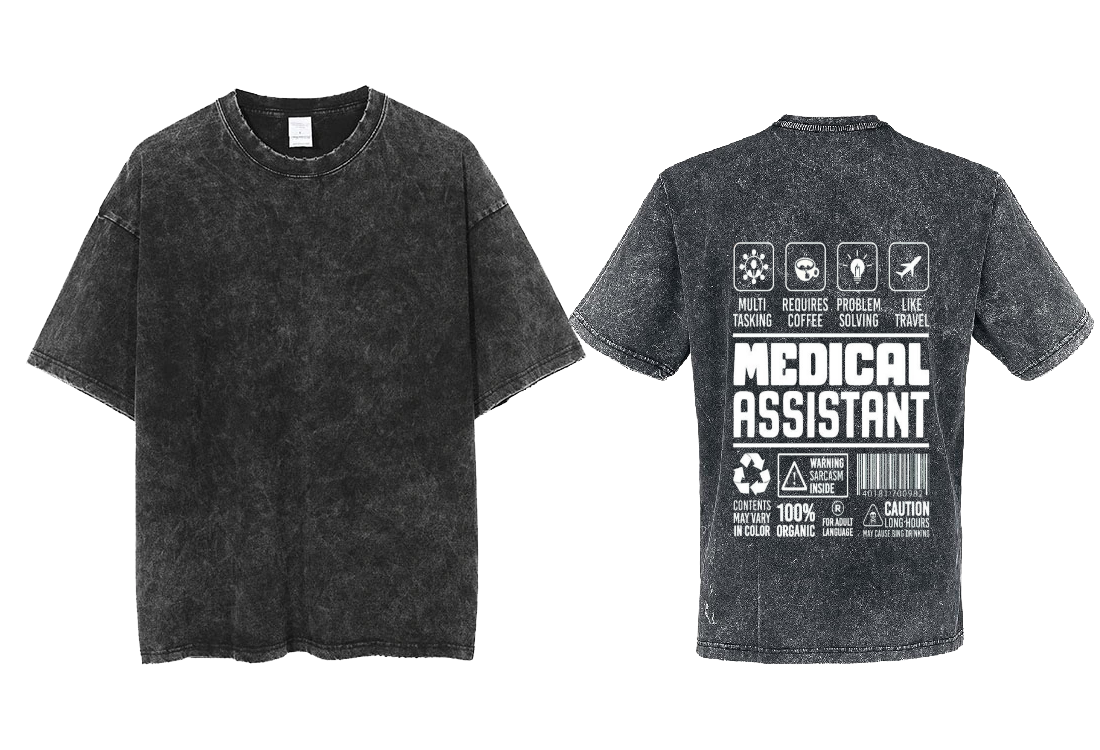 MEDICAL ASSISTANT Back text One Size t- shirt Washed Back 46