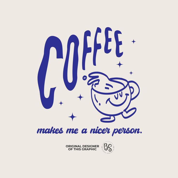 Sticker coffee COFFEE makes me a nicer person 48