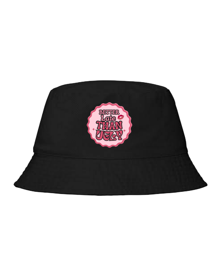 Bucket hat Fishman hat cap  BETTER Late THAN UGLY 49