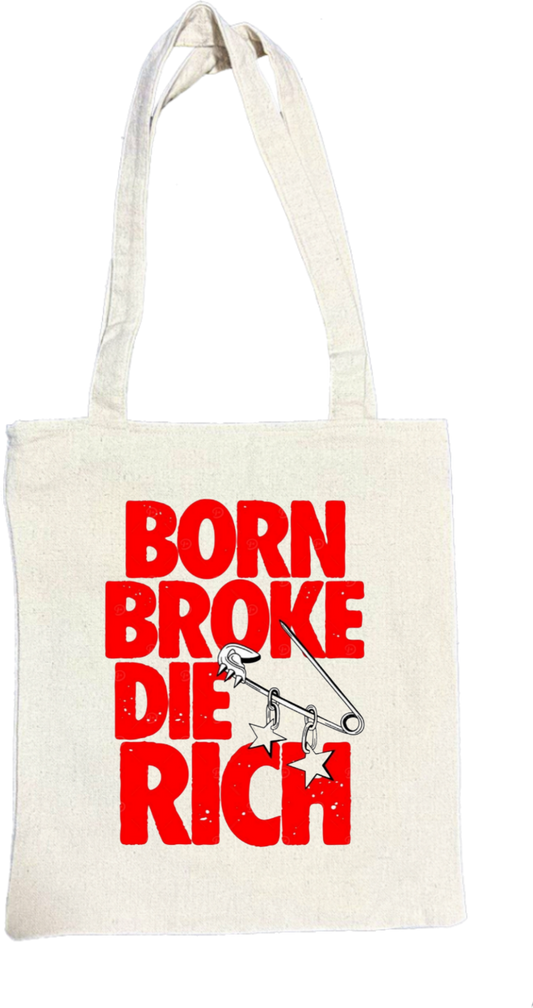 BORN BROKE DIE RICH tote bag beige 94