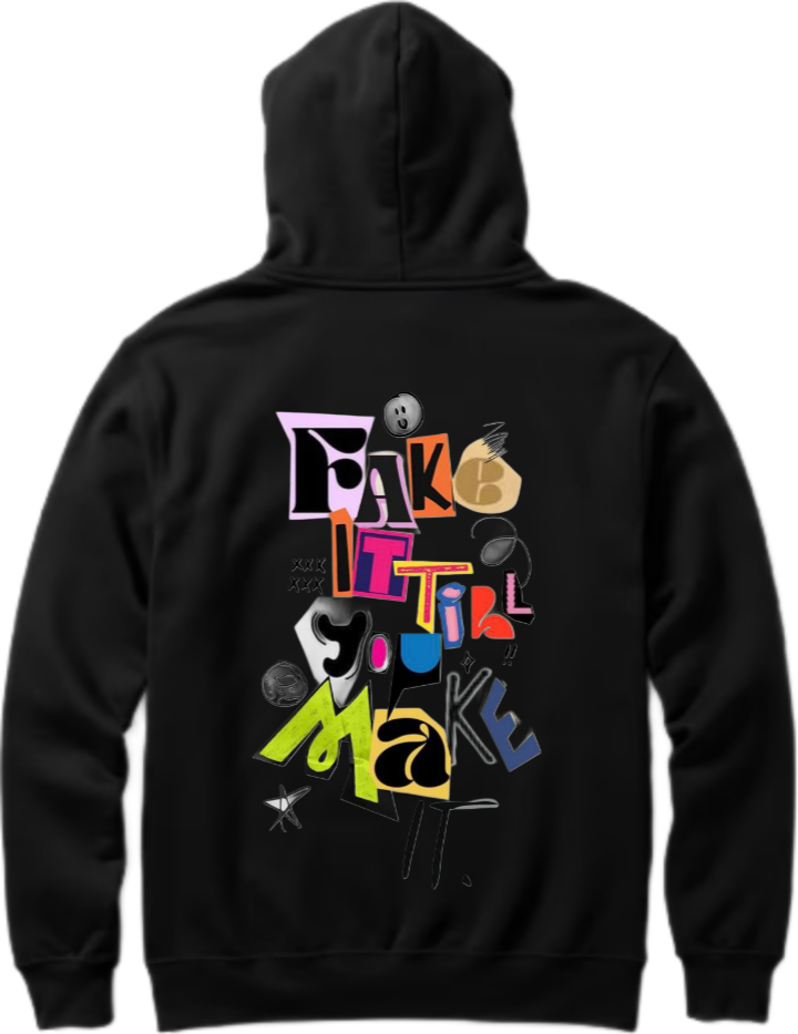 Fake It Till You Make It Over Size hoodie Black Back 4