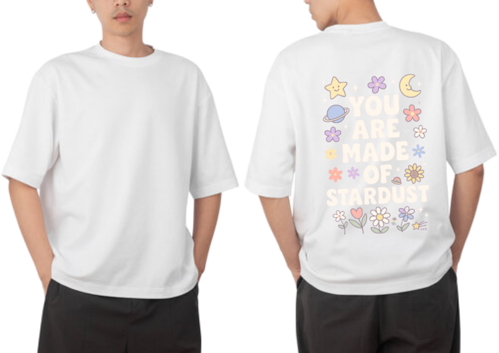 YOU *ARE * MADE OF STARDUST t- shirt One Size White back 4