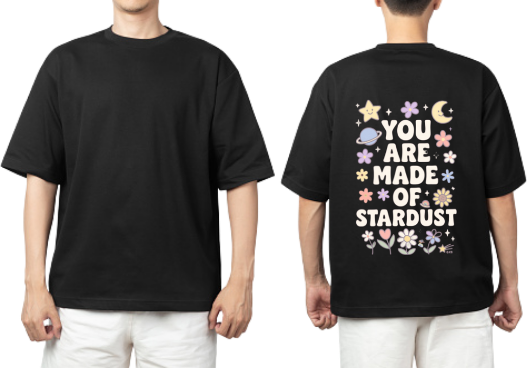 YOU ARE MADE OF STARDUST t- shirt One Size Black back 4