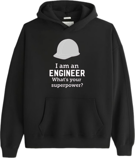 names One Size hoodie Black I am an ENGINEER What's your superpower 4