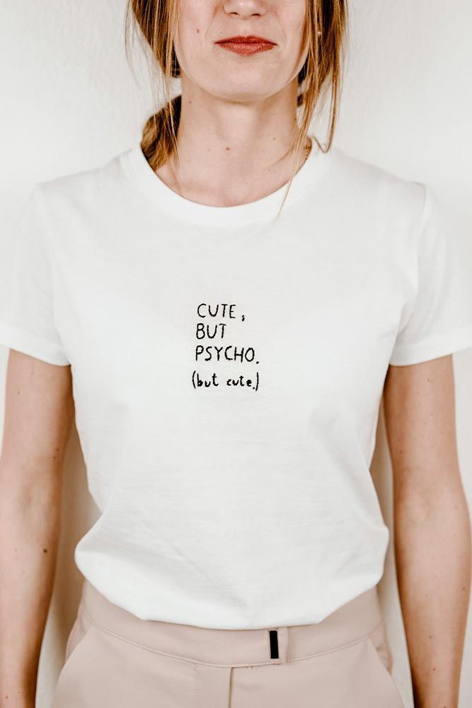 CUTE, BUT PSYCHO t-shirt fit White