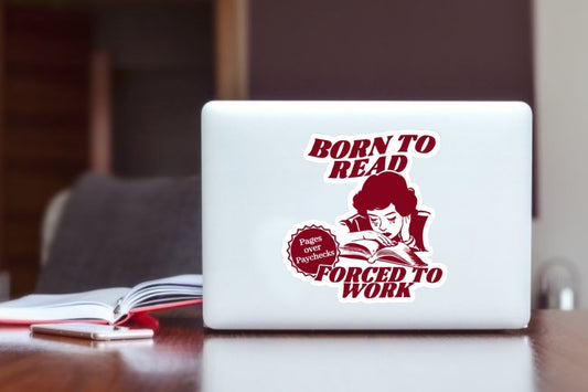 "Born to Read Forced to Work Laptop Sticker, Funny Bookworm Retro Vinyl Decal, Waterproof Sticker for Kindle, Water Bottle, Hydro Flask, Journal, and Book Lover Gifts