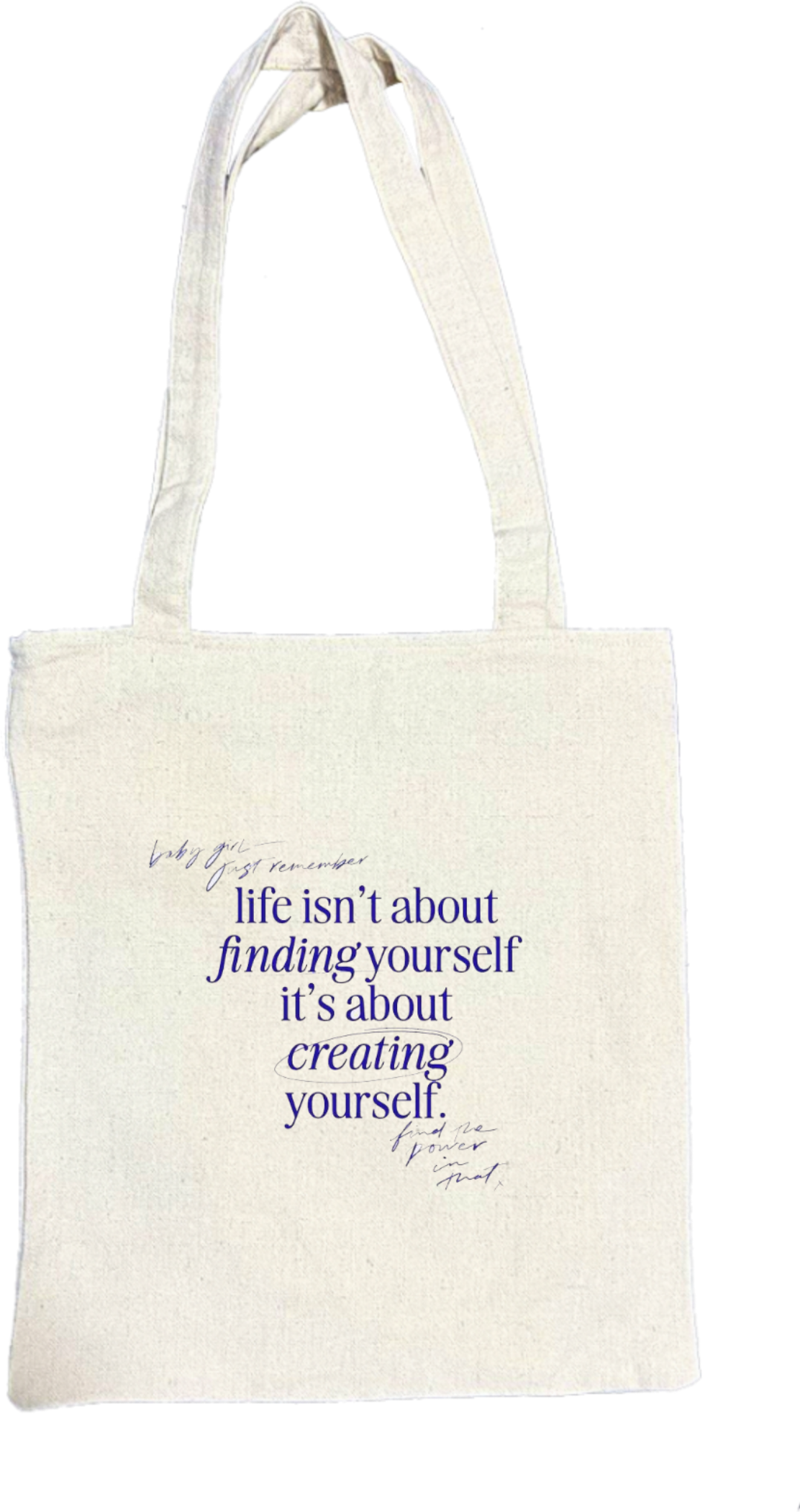life isn't about finding yourself it's about creating yourself. tote bag beige 53
