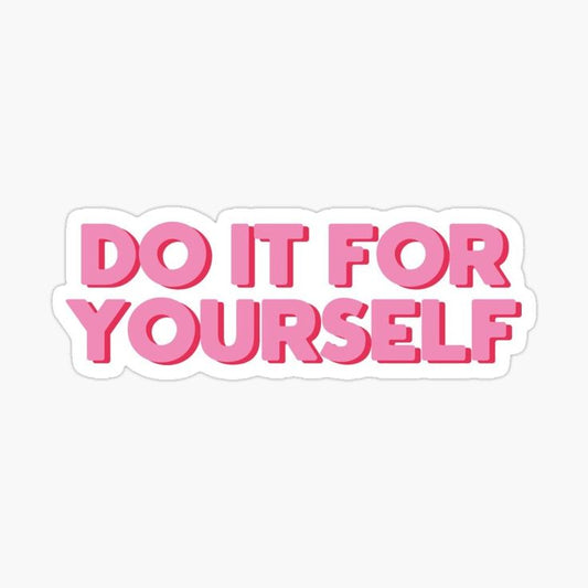 Sticker DO IT FOR YOURSELF 54