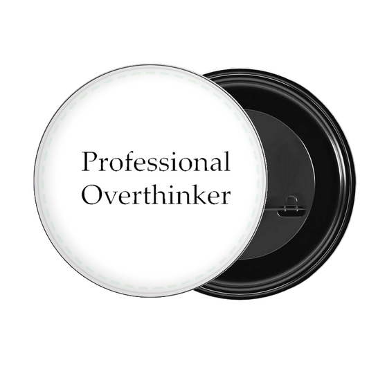 brooch Professional Overthinker 55