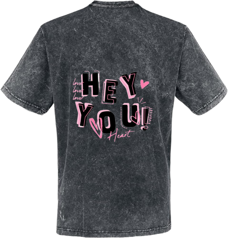 HEY YOUt- shirt One Size Washed Back 56
