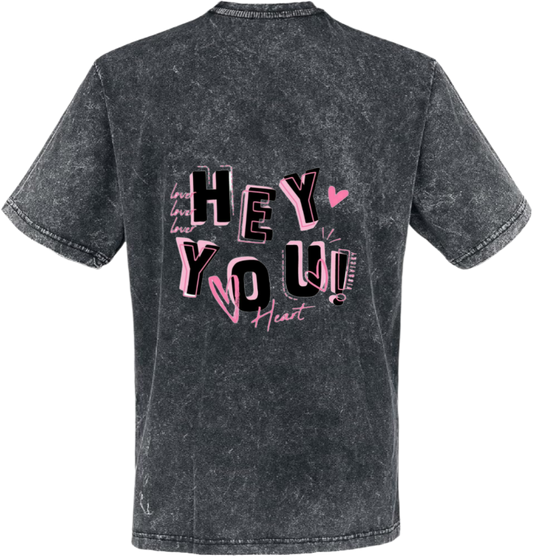 HEY YOUt- shirt One Size Washed Back 56