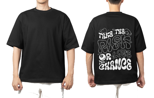 TAKE THE RISK OR LOSE THE CHANCE Back text One Size t- shirt Black Back 52
