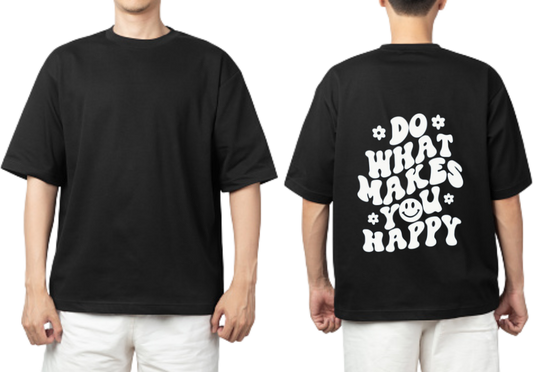 Do What Makes You Happy t- shirt One Size Black back 5