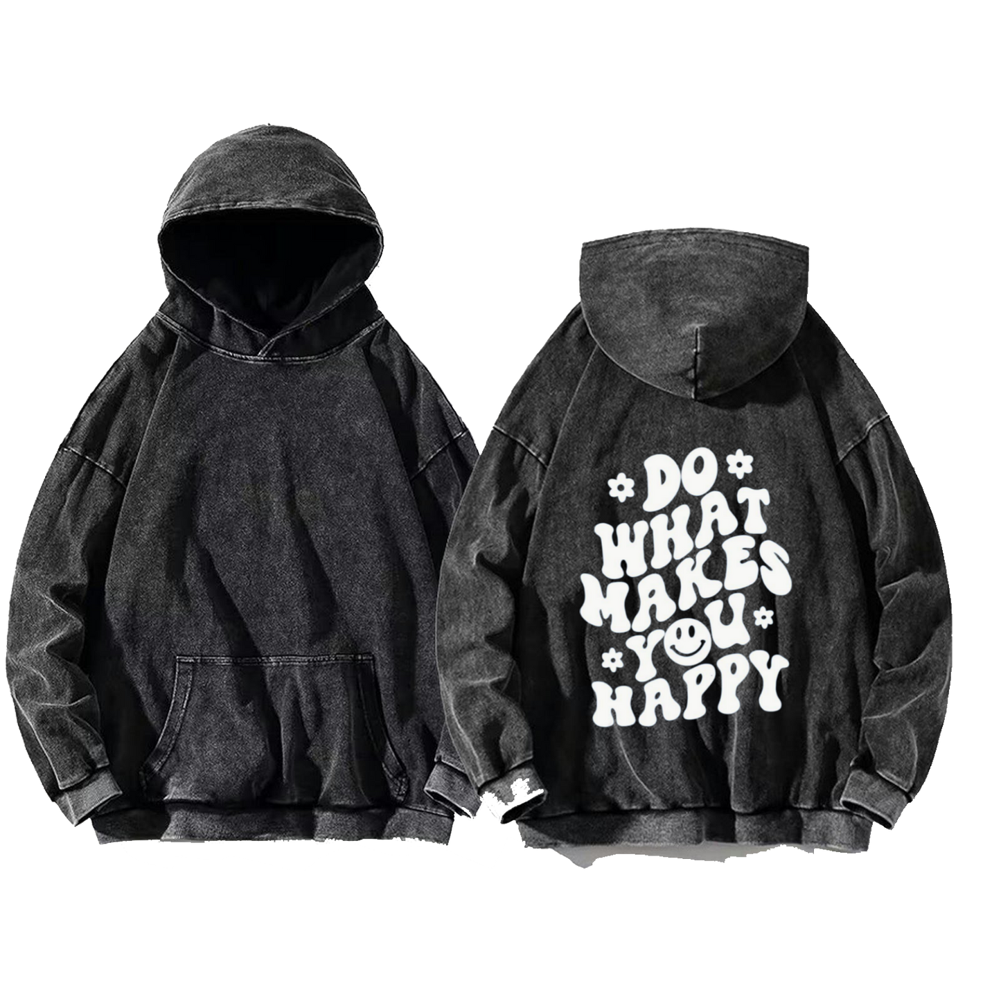 *DO* WHAT MAKES #YOU HAPPY One Size hoodie Washed Back 5