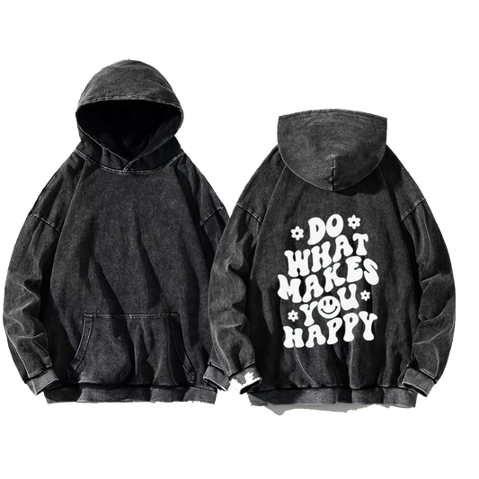 *DO* WHAT MAKES #YOU HAPPY One Size hoodie Washed Back 5