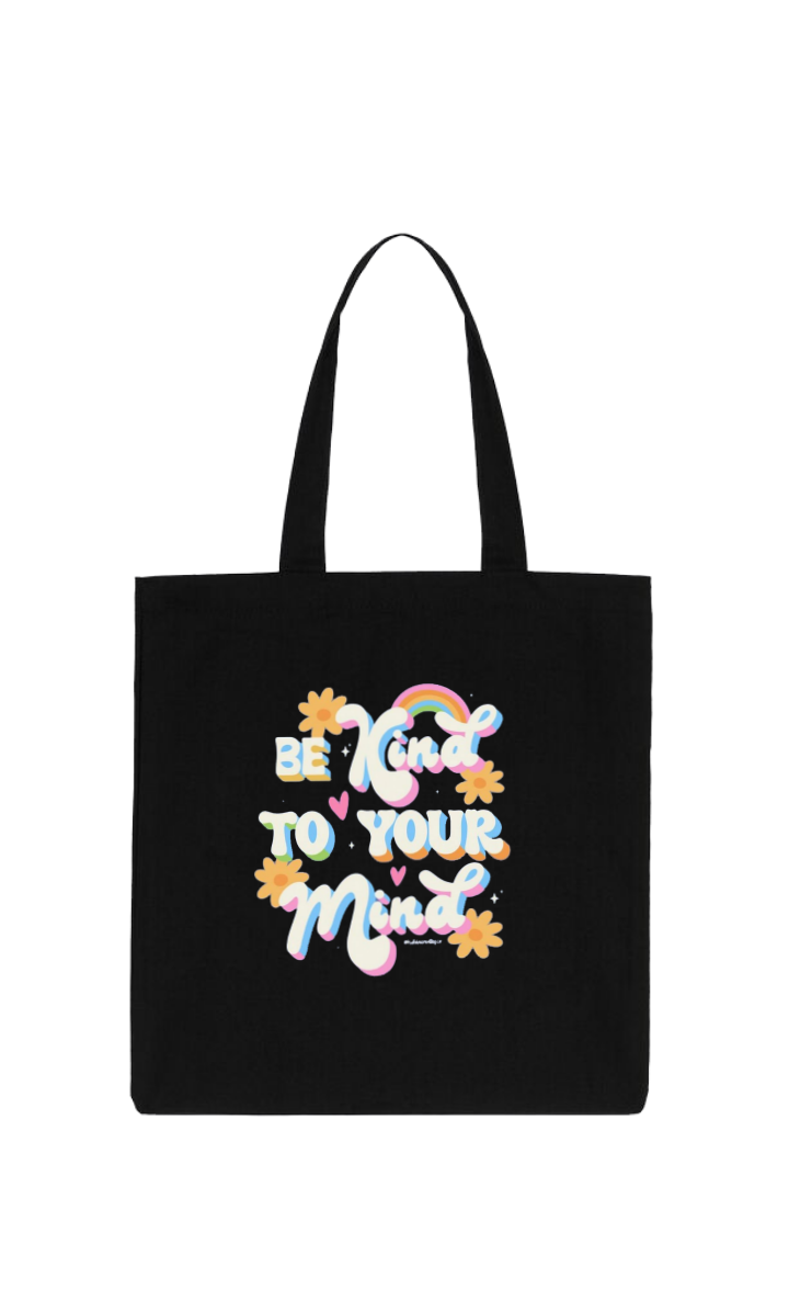 BE Kind TO YOUR Mind tote bag Black 135