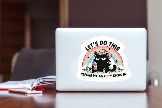 Let's Do This Before My Anxiety Kicks In" Funny Black Cat Sticker, Aesthetic Rainbow Kitty Vinyl Decal, Waterproof Laptop Sticker for Water Bottles, Mental Health Humor Gift
