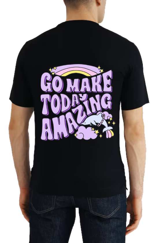 Go Make Today Amazing t- shirt One Size Black back 63