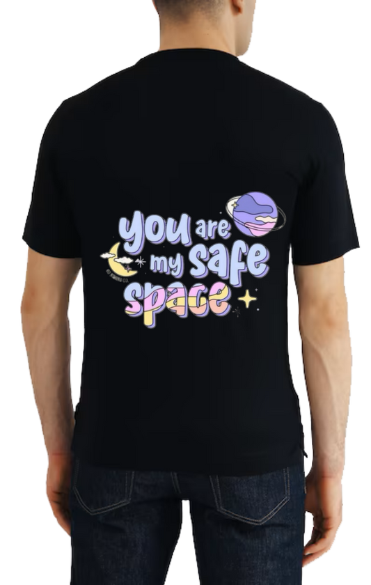 you are my safe space + t- shirt One Size Black back 64