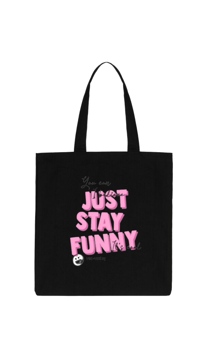 JUST STAY FUNNY tote bag Black 66