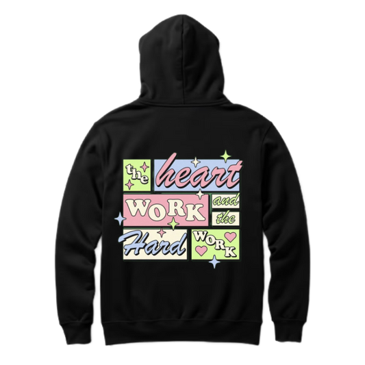 heart WORK Hard and One Size hoodie Black Back 66