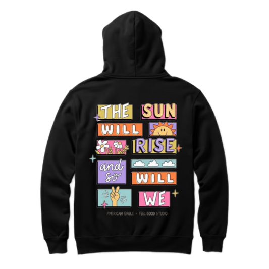 The sun will rise and so will we One Size hoodie Black Back 67