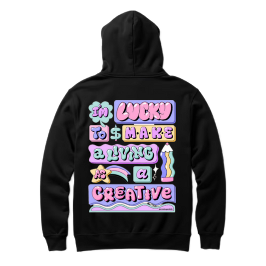I'm Lucky to Make a Living as a Creative One Size hoodie Black Back 69