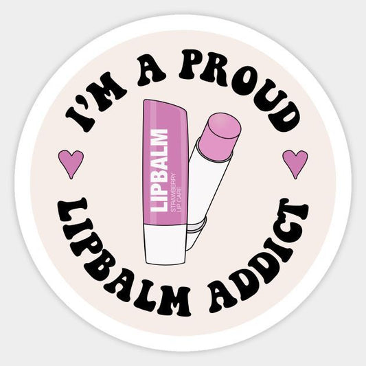 I'm A Proud Lip Balm Addict" Aesthetic Sticker – Cute Preppy Waterproof Vinyl Decal for Laptop, Water Bottle, Journal, Phone Case, and Scrapbook