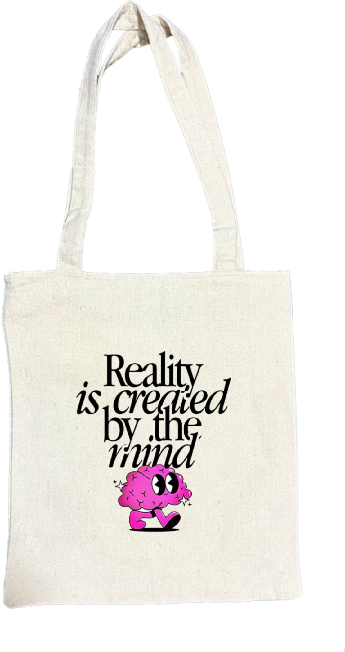 Reality is creatied by the hind tote bag beige 70