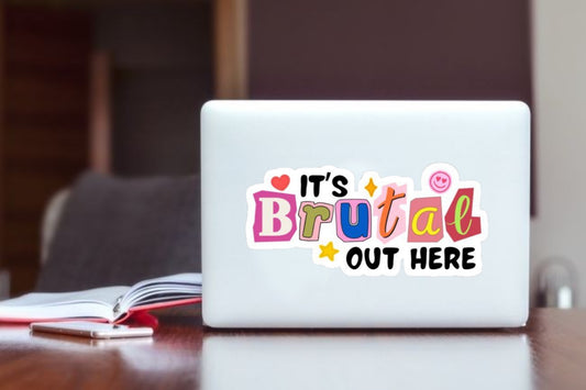 "It's Brutal Out Here" Retro Laptop Sticker, Colorful Aesthetic Quote Vinyl Decal for Laptop, Water Bottle, and Journal