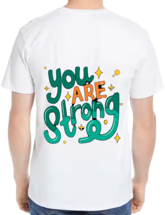 you ARE + Strong t- shirt One Size White back 76