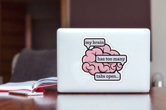 Funny Brain Laptop Sticker - "My Brain Has Too Many Tabs Open" Cute Aesthetic Vinyl Decal, Waterproof Sticker for Laptop, Water Bottle, and Tumbler