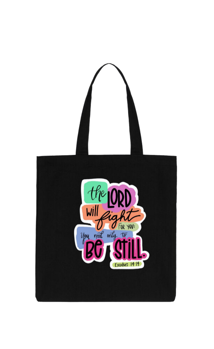 the LORD will fight You need only to Be Still Exodus 14 14 tote bag Black 78